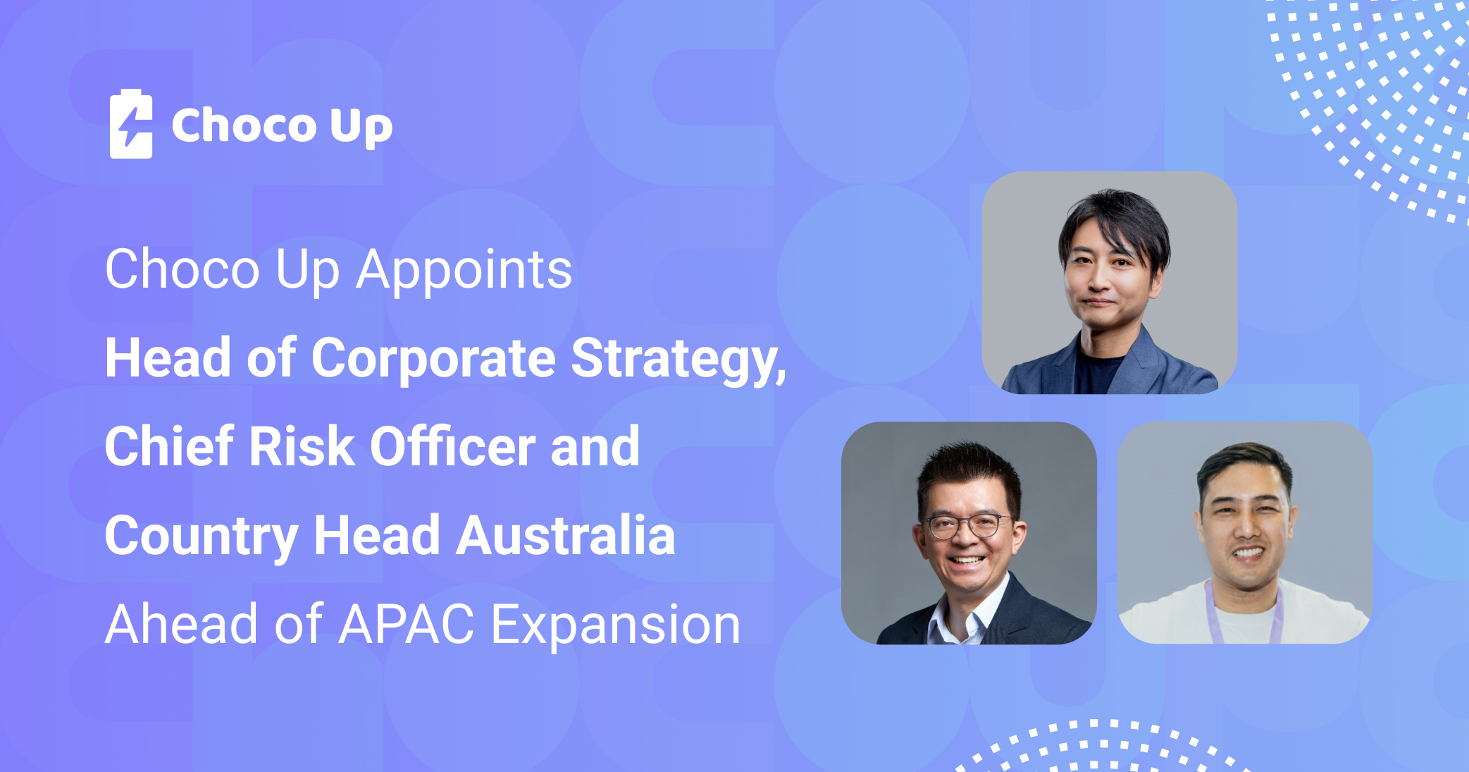 Leadership changes span corporate strategy, risk governance, and market execution to drive hyper business growth